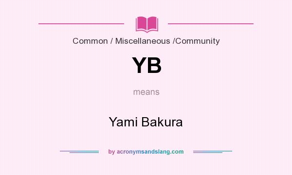 What does YB mean? It stands for Yami Bakura