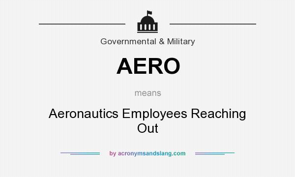 What does AERO mean? It stands for Aeronautics Employees Reaching Out