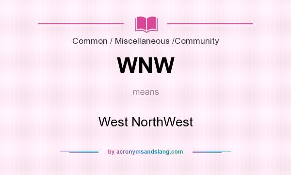 What does WNW mean? It stands for West NorthWest