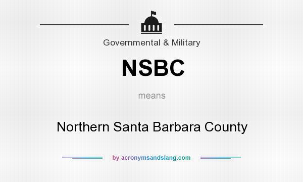 What does NSBC mean? It stands for Northern Santa Barbara County