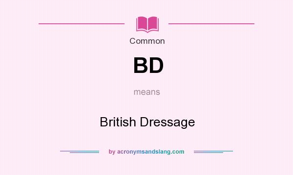 What does BD mean? It stands for British Dressage