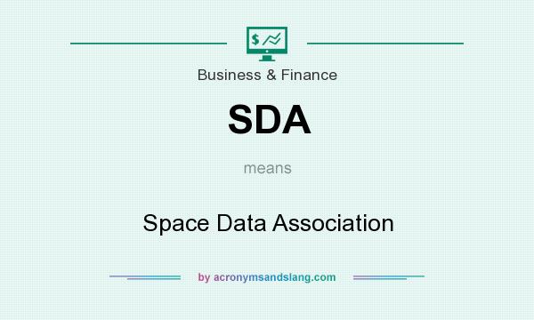 What does SDA mean? It stands for Space Data Association