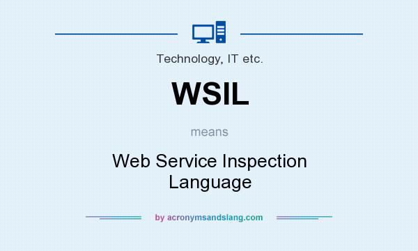 What does WSIL mean? It stands for Web Service Inspection Language