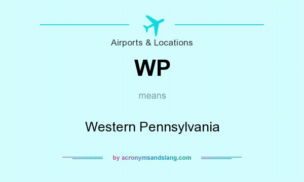 What does WP mean? It stands for Western Pennsylvania