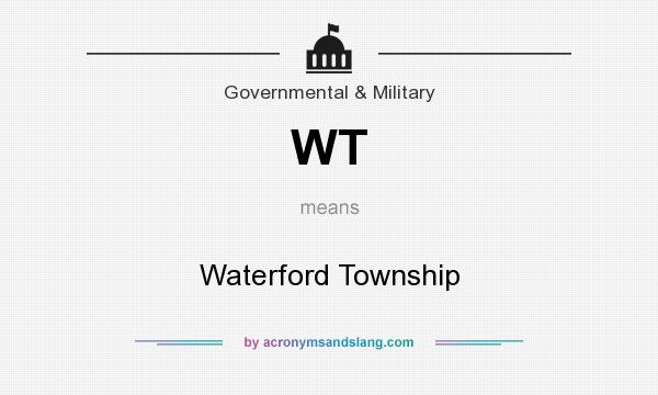 What does WT mean? It stands for Waterford Township