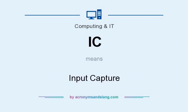 What does IC mean? It stands for Input Capture