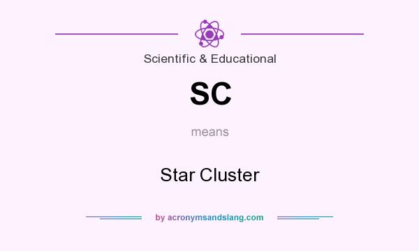 What does SC mean? It stands for Star Cluster