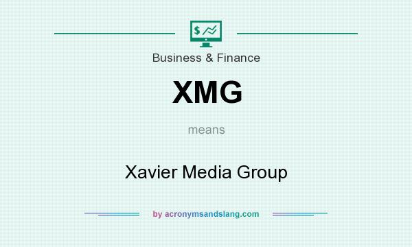 What does XMG mean? It stands for Xavier Media Group