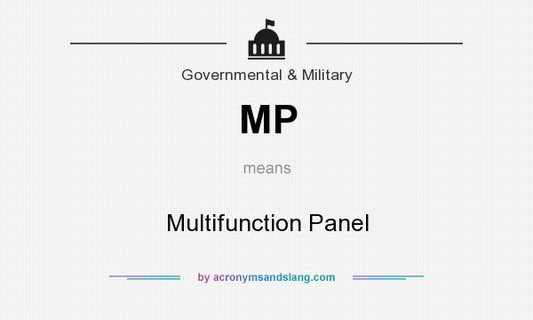 What does MP mean? It stands for Multifunction Panel