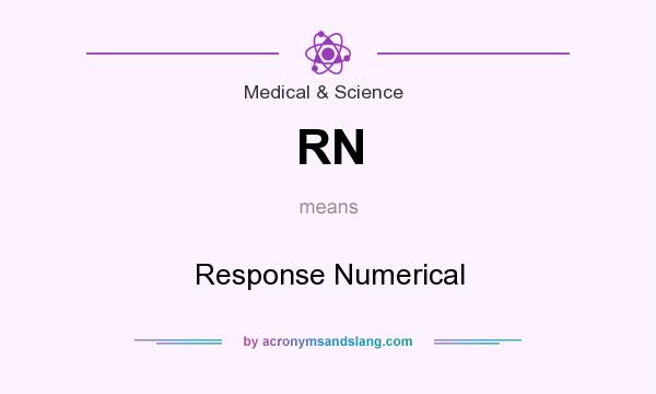 What does RN mean? It stands for Response Numerical
