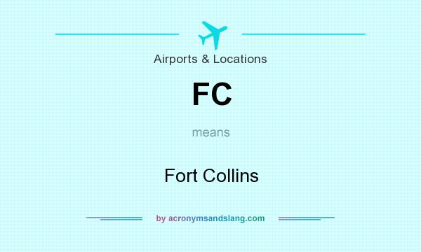 What does FC mean? It stands for Fort Collins