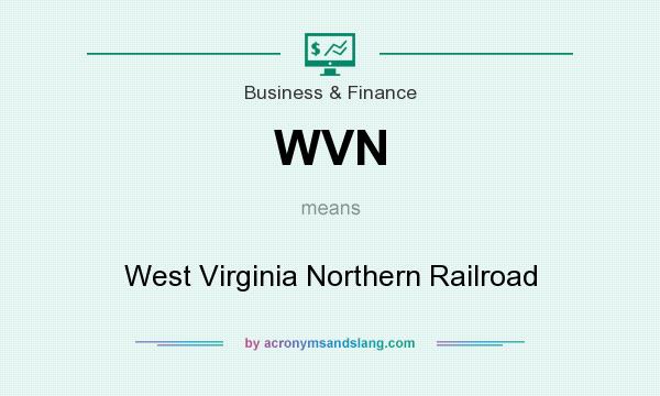 What does WVN mean? It stands for West Virginia Northern Railroad