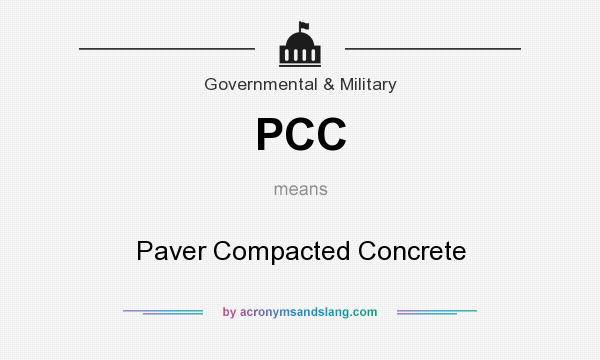 What does PCC mean? It stands for Paver Compacted Concrete