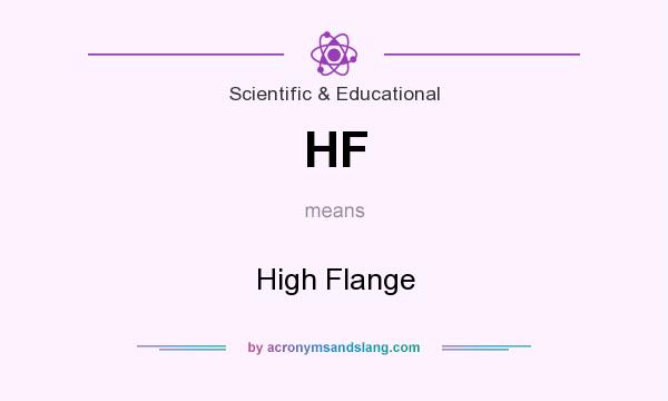 What does HF mean? It stands for High Flange
