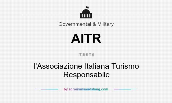 What does AITR mean? It stands for l`Associazione Italiana Turismo Responsabile
