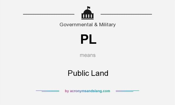 What does PL mean? It stands for Public Land