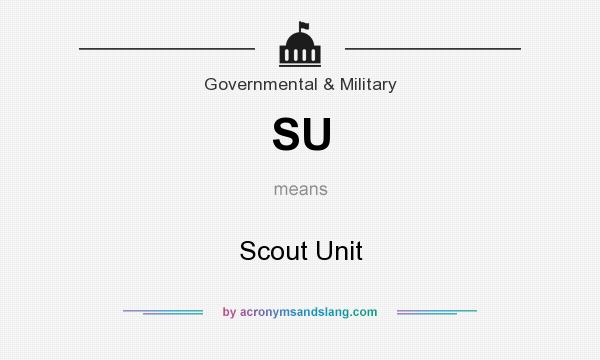 What does SU mean? It stands for Scout Unit