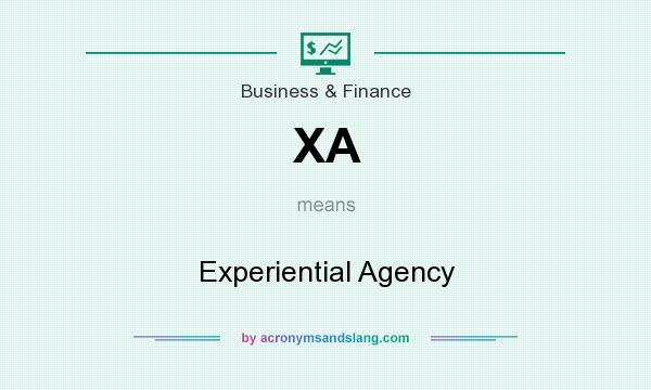 What does XA mean? It stands for Experiential Agency