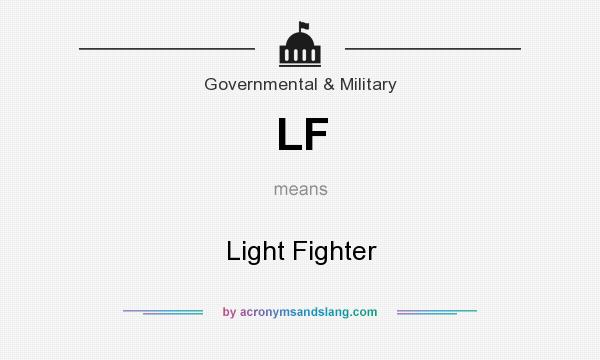 What does LF mean? It stands for Light Fighter
