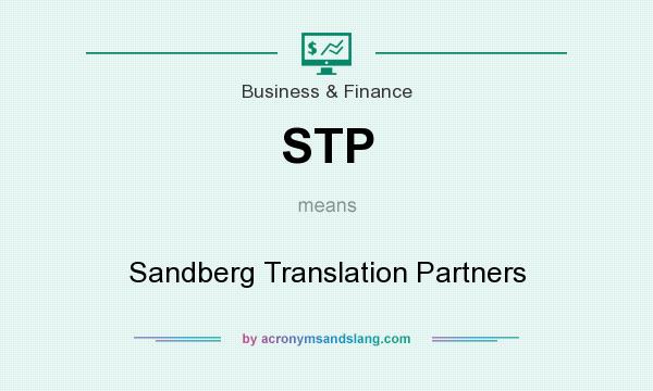 What does STP mean? It stands for Sandberg Translation Partners