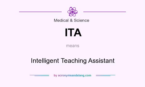 What does ITA mean? It stands for Intelligent Teaching Assistant