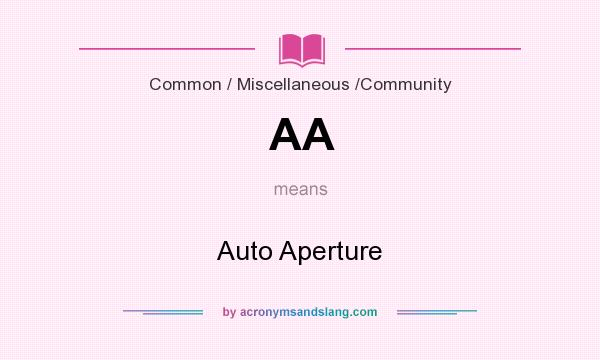 What does AA mean? It stands for Auto Aperture