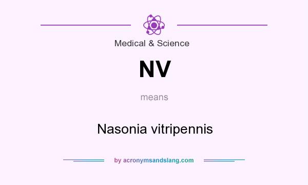What does NV mean? It stands for Nasonia vitripennis