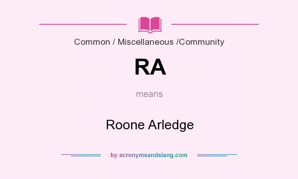 What does RA mean? It stands for Roone Arledge