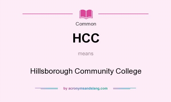 What does HCC mean? It stands for Hillsborough Community College