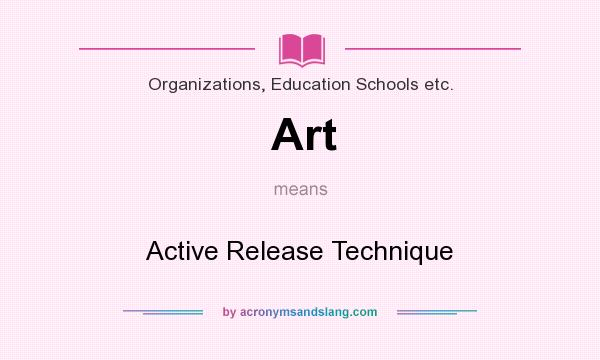 What does Art mean? It stands for Active Release Technique