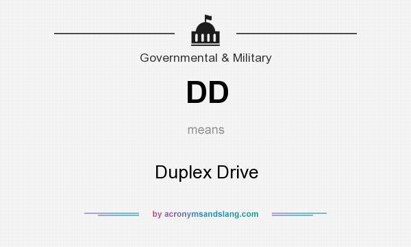 What does DD mean? It stands for Duplex Drive