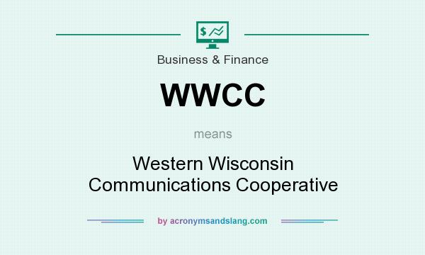 What does WWCC mean? It stands for Western Wisconsin Communications Cooperative