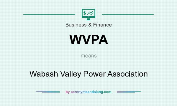 What does WVPA mean? It stands for Wabash Valley Power Association