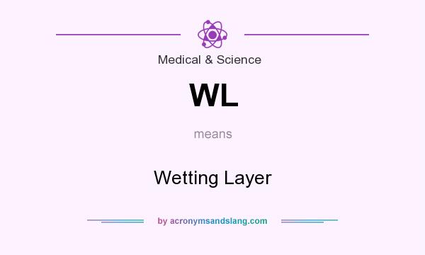 What does WL mean? It stands for Wetting Layer