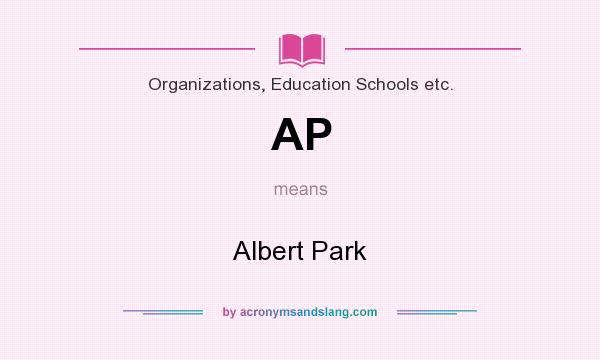 What does AP mean? It stands for Albert Park