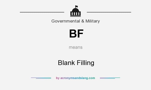 What does BF mean? It stands for Blank Filling