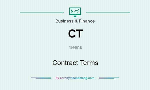 What does CT mean? It stands for Contract Terms