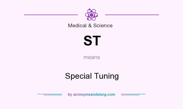 What does ST mean? It stands for Special Tuning