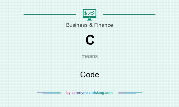 What does C mean? It stands for Code