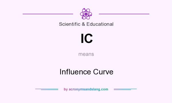 What does IC mean? It stands for Influence Curve