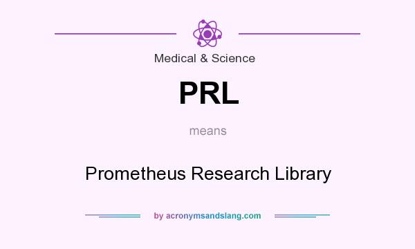 What does PRL mean? It stands for Prometheus Research Library