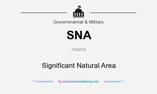 What does SNA mean? It stands for Significant Natural Area