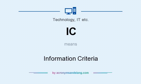 What does IC mean? It stands for Information Criteria