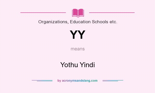 What does YY mean? It stands for Yothu Yindi