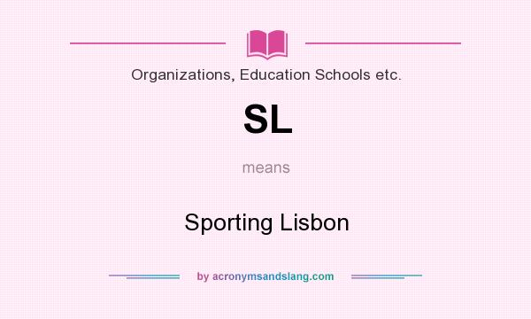 What does SL mean? It stands for Sporting Lisbon