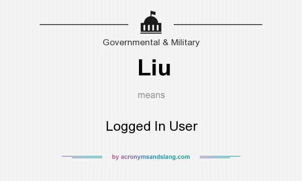 What does Liu mean? It stands for Logged In User