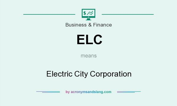 What does ELC mean? It stands for Electric City Corporation