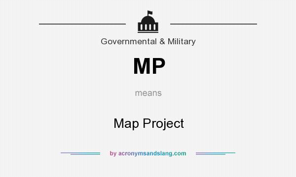 What does MP mean? It stands for Map Project