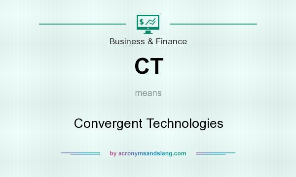 What does CT mean? It stands for Convergent Technologies
