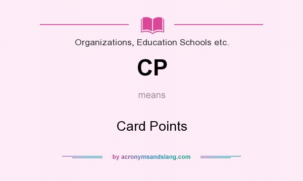 What does CP mean? It stands for Card Points